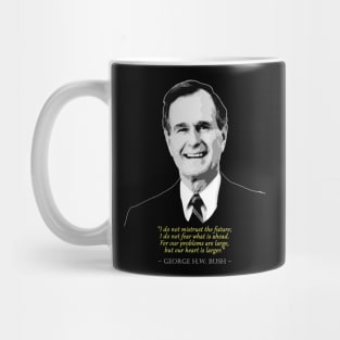 George H.W. Bush Quote Mug